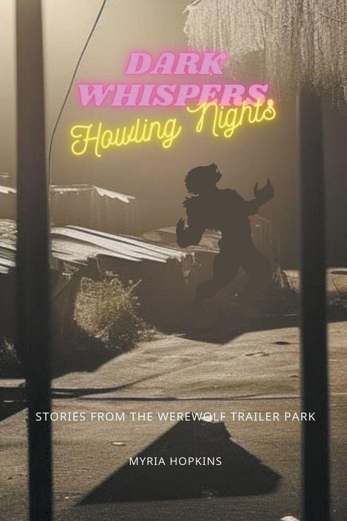Dark Whispers Howling Nights