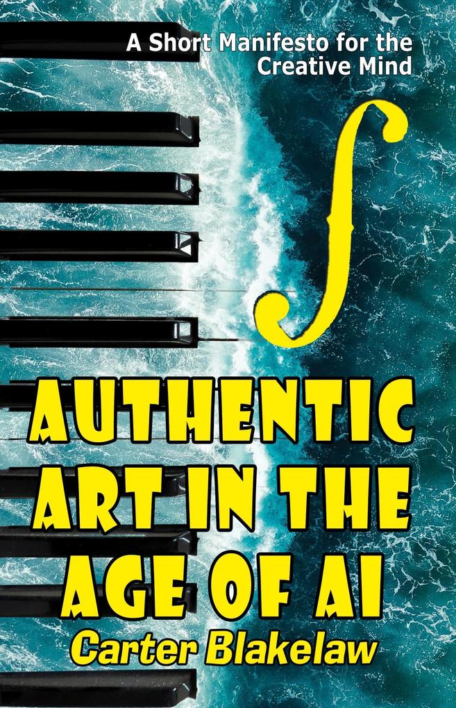 Authentic Art in the Age of AI (Sentience #3)