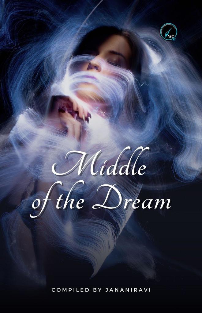 Middle of the Dream (Anthology #1)