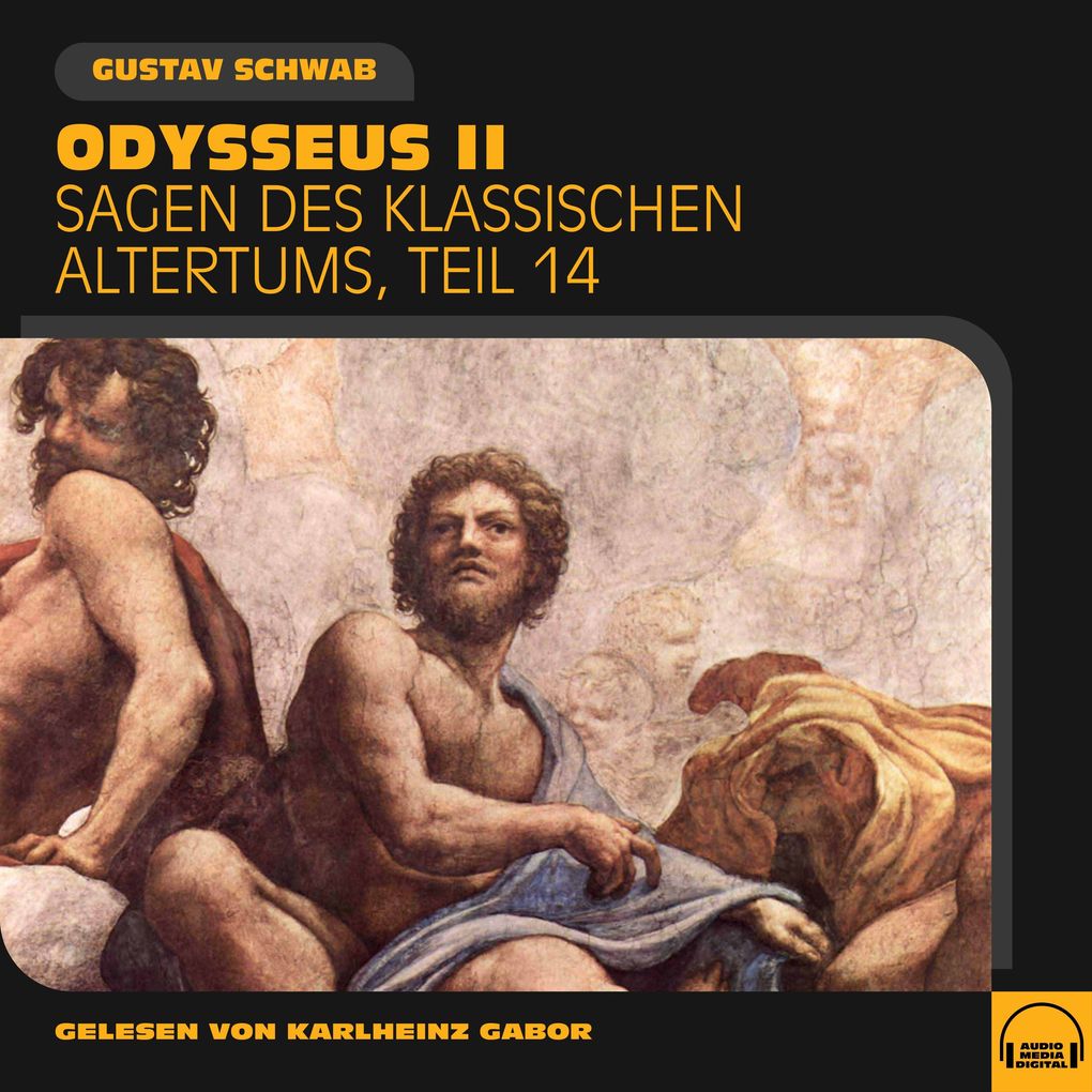 Odysseus II (Sagen des klassischen Altertums Teil 14)