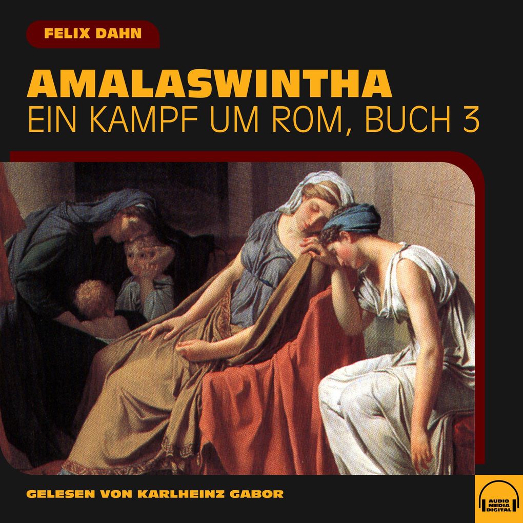 Amalaswintha (Ein Kampf um Rom Buch 3)
