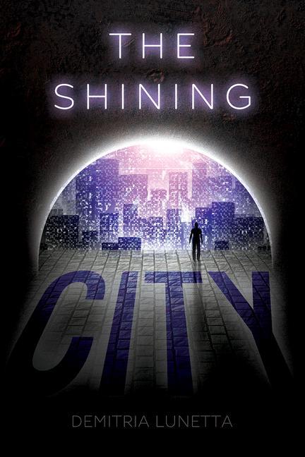 The Shining City (Malcolm Walker Book 2)
