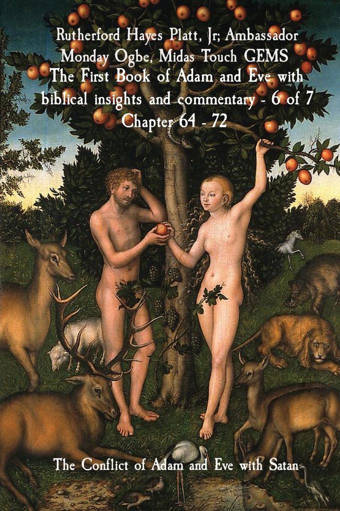 The First Book of Adam and Eve with biblical insights and commentary - 6 of 7 Chapter 64 - 72
