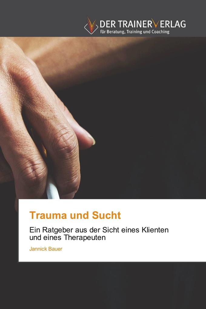 Trauma und Sucht