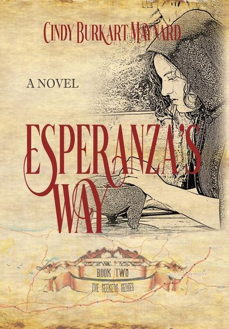 Esperanza‘s Way: Book Two: The Seekers Series