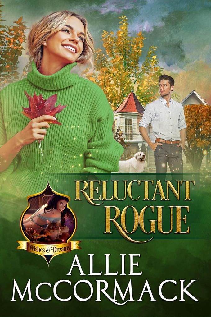 Reluctant Rogue (Wishes & Dreams #5)