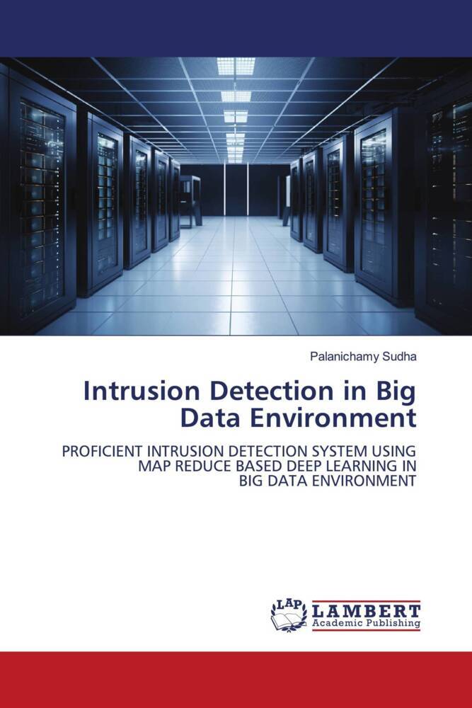 Intrusion Detection in Big Data Environment