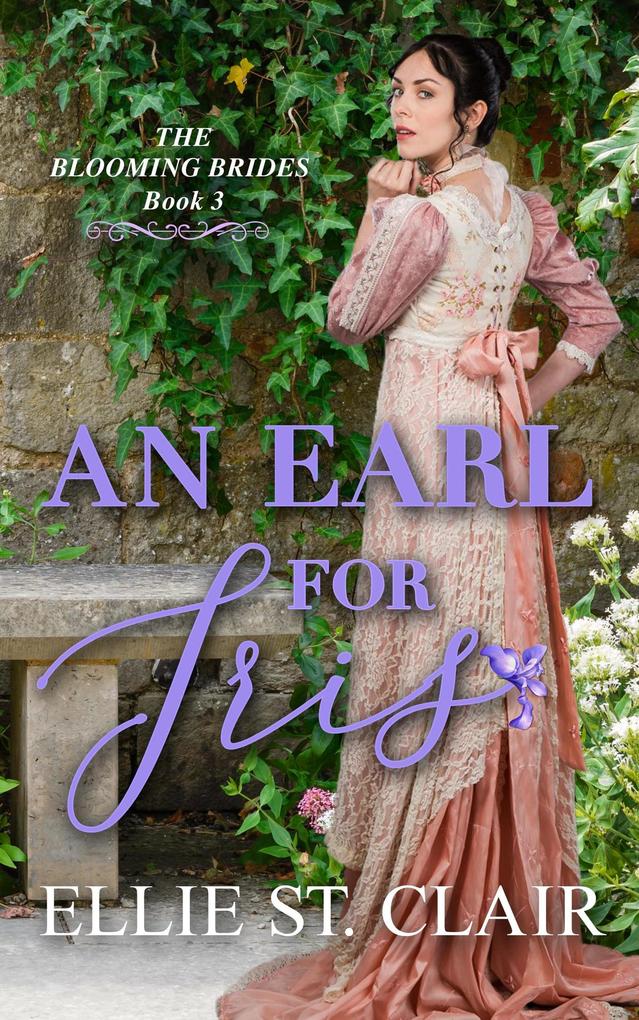 An Earl for Iris (The Blooming Brides #3)