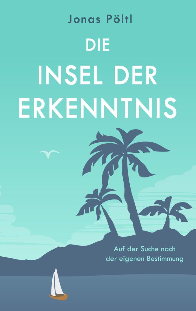 Die Insel der Erkenntnis - Jonas Pöltl