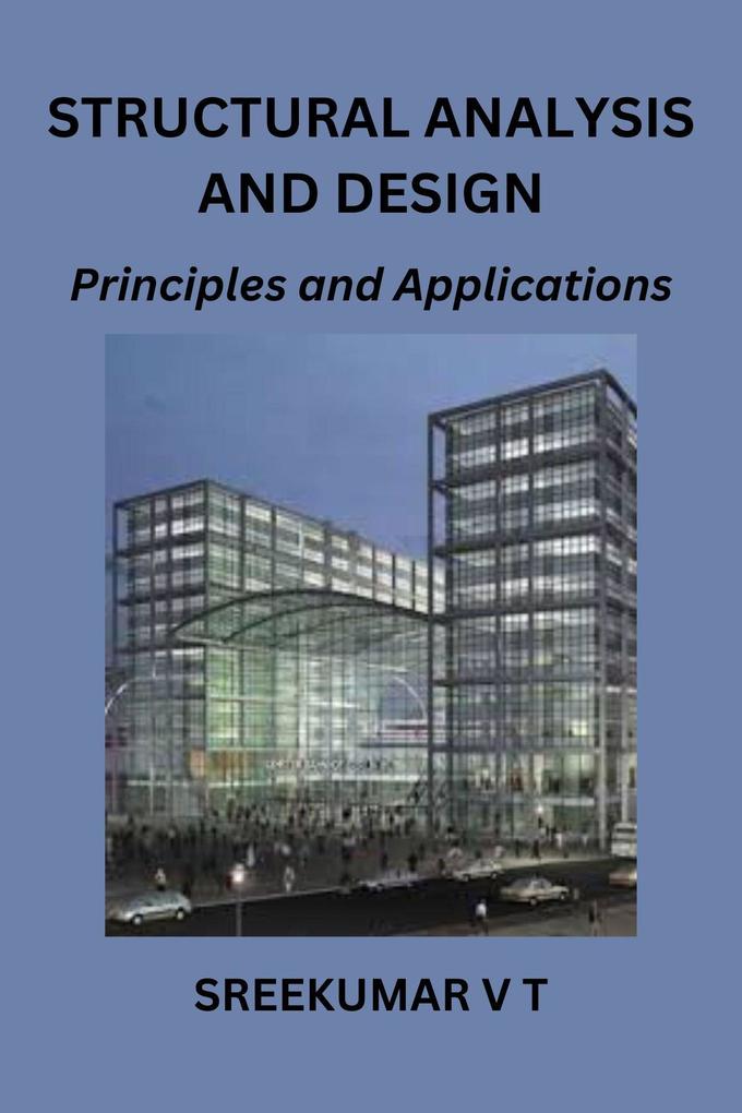 Structural Analysis and : Principles and Applications