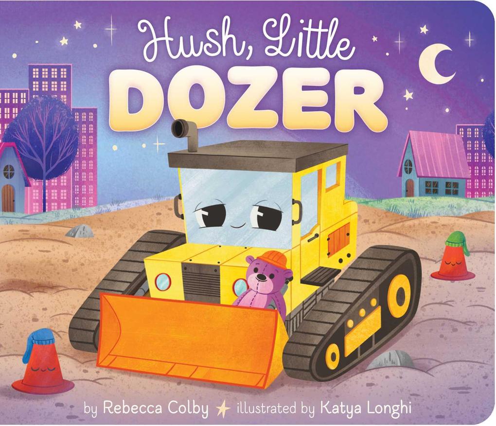 Hush Little Dozer