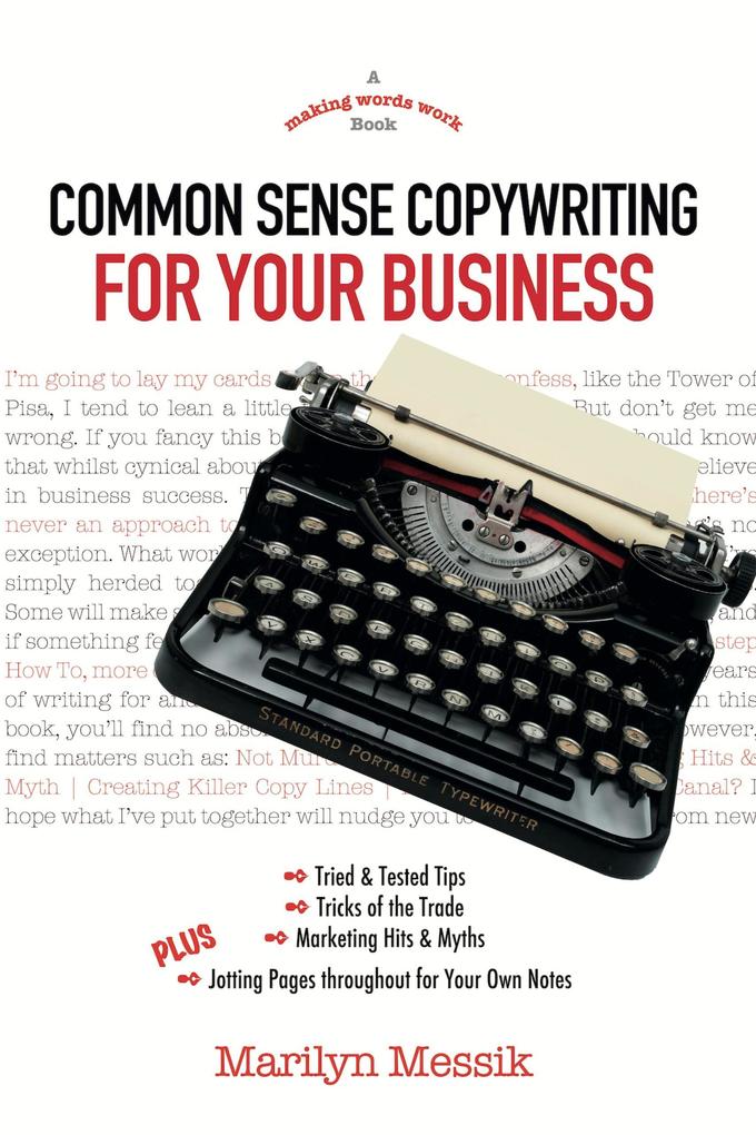 Common Sense Copywriting for Your Business (MAKING WORDS WORK BOOKS #1)
