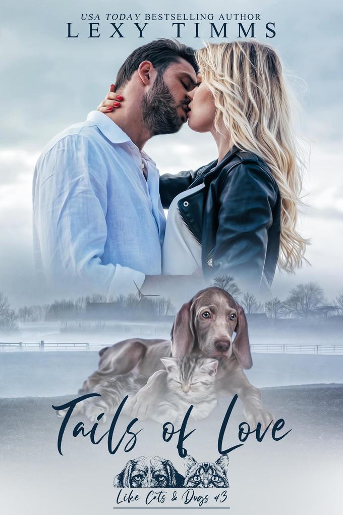 Tails of Love (Like Cats & Dog Series #3)