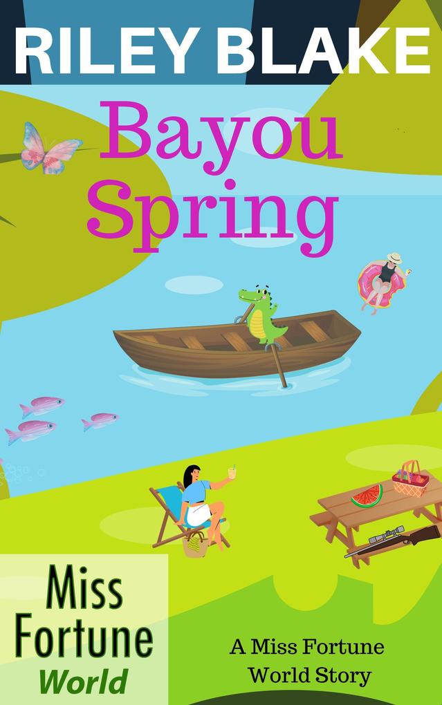Bayou Spring (Miss Fortune World: Bayou Cozy Romantic Thrills #15)