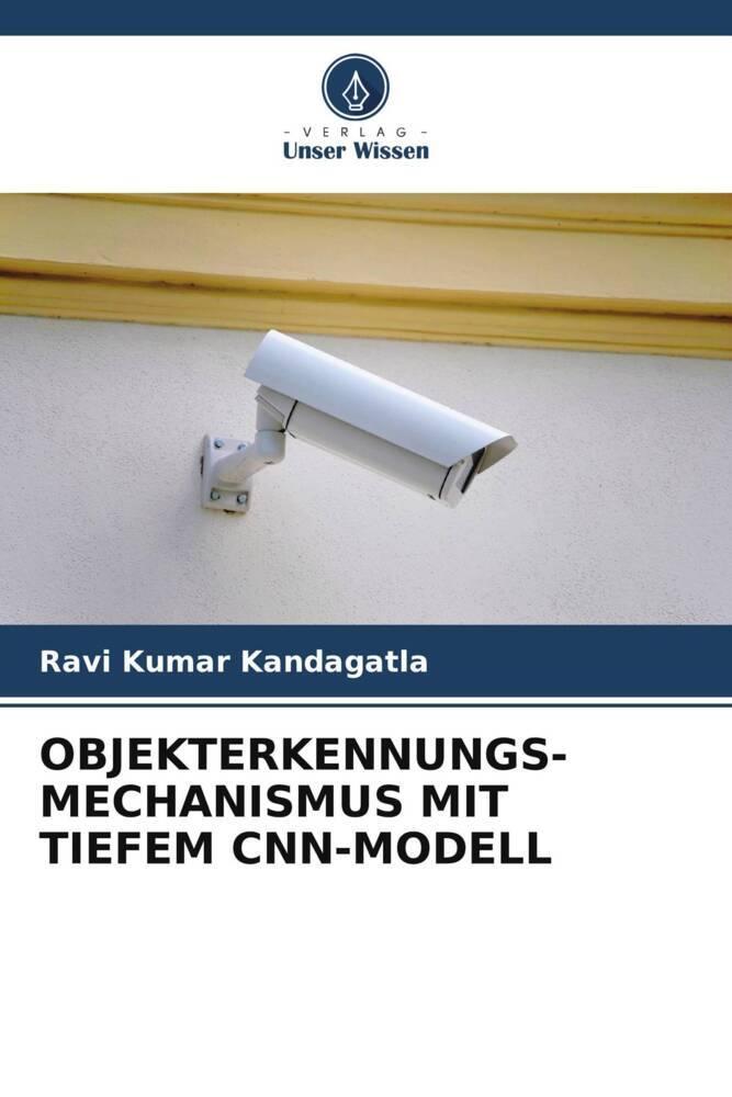 OBJEKTERKENNUNGS-MECHANISMUS MIT TIEFEM CNN-MODELL