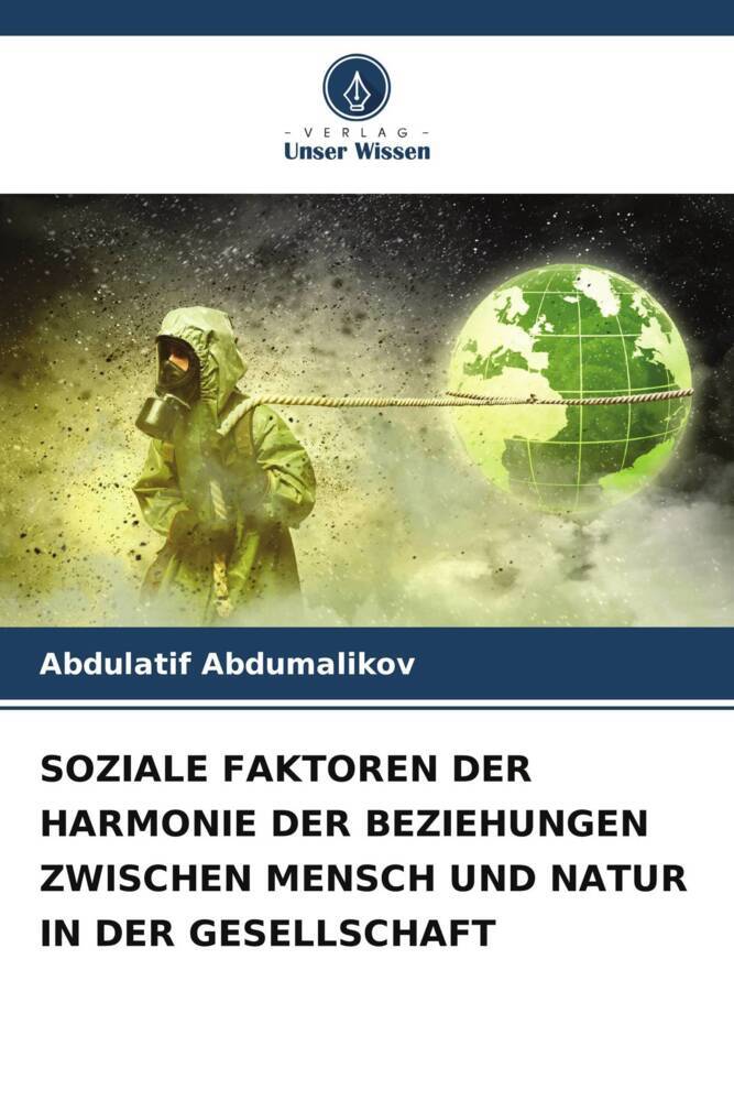 SOZIALE FAKTOREN DER HARMONIE DER BEZIEHUNGEN ZWISCHEN MENSCH UND NATUR IN DER GESELLSCHAFT