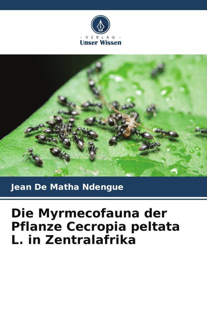 Die Myrmecofauna der Pflanze Cecropia peltata L. in Zentralafrika