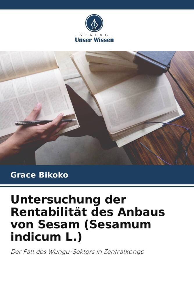 Untersuchung der Rentabilität des Anbaus von Sesam (Sesamum indicum L.)