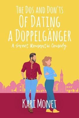 The Dos and Don‘ts of Dating a Doppelgänger
