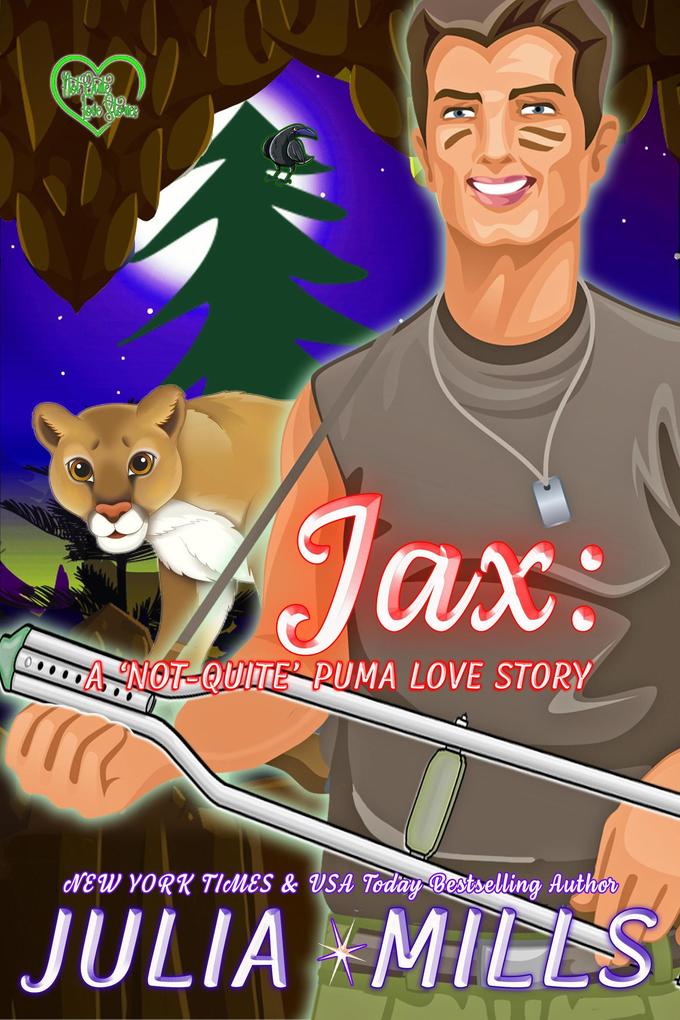 Jax: A ‘Not-Quite‘ Puma Love Story (The ‘Not-Quite‘ Love Story Series #4)