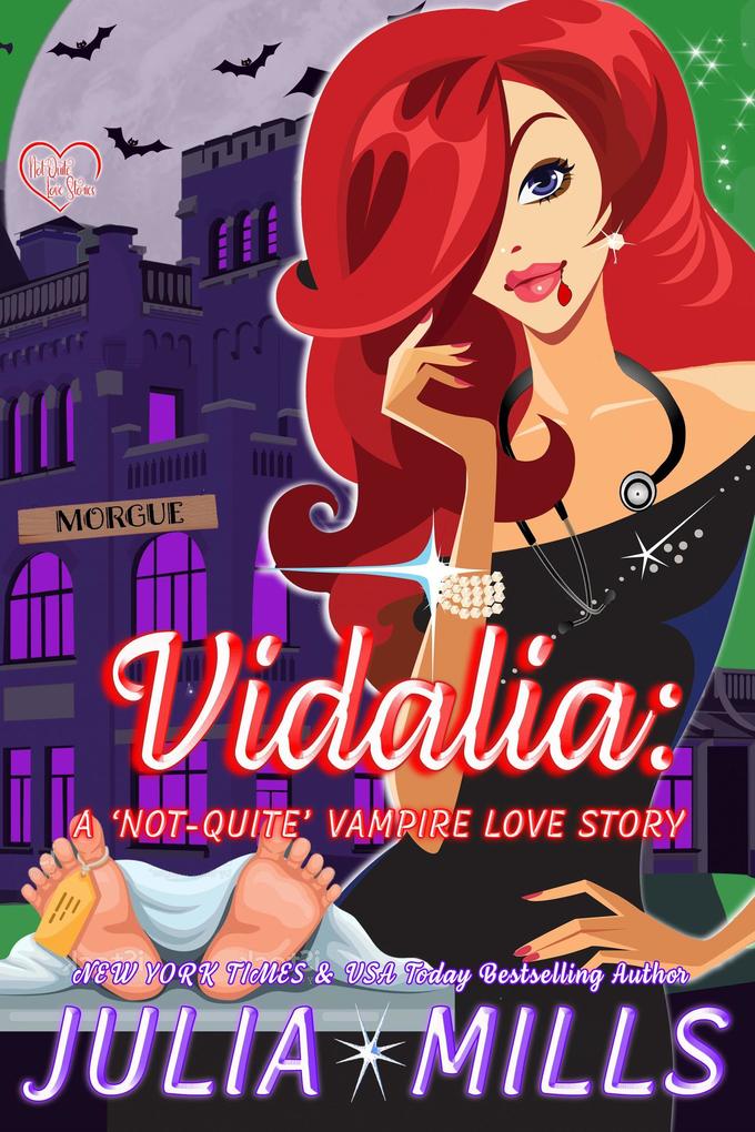 Vidalia: A ‘Not-Quite‘ Vampire Love Story (The ‘Not-Quite‘ Love Story Series #1)