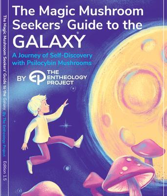Magic Mushroom Seekers‘ Guide to the Galaxy