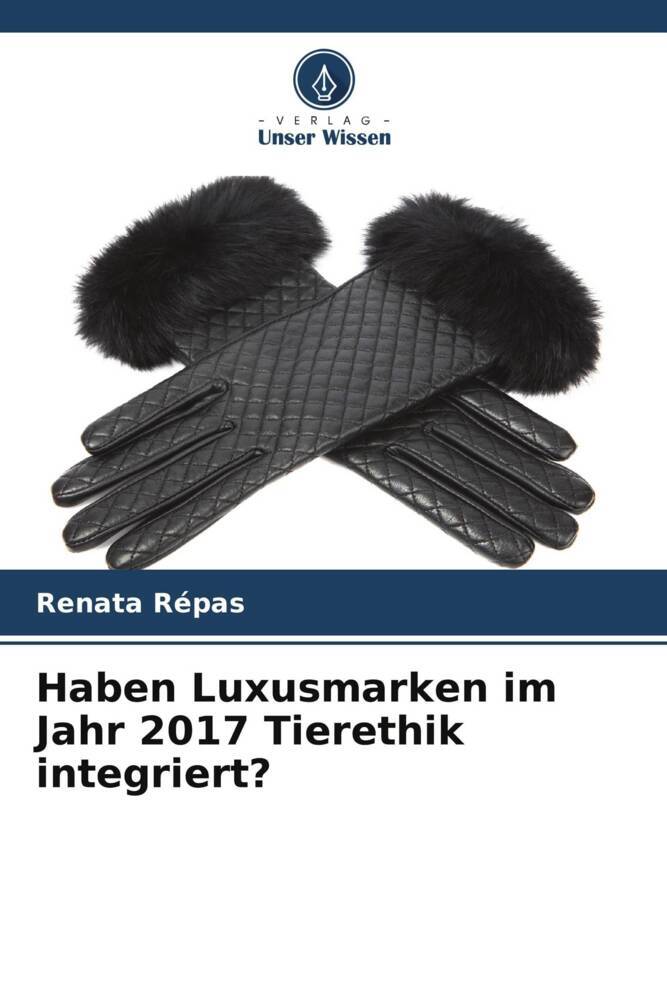 Haben Luxusmarken im Jahr 2017 Tierethik integriert?
