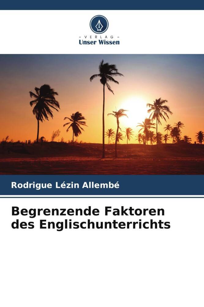 Begrenzende Faktoren des Englischunterrichts