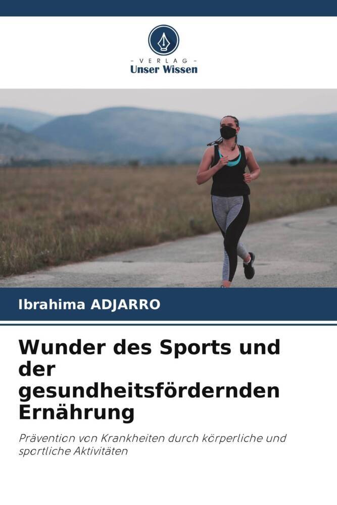Wunder des Sports und der gesundheitsfördernden Ernährung