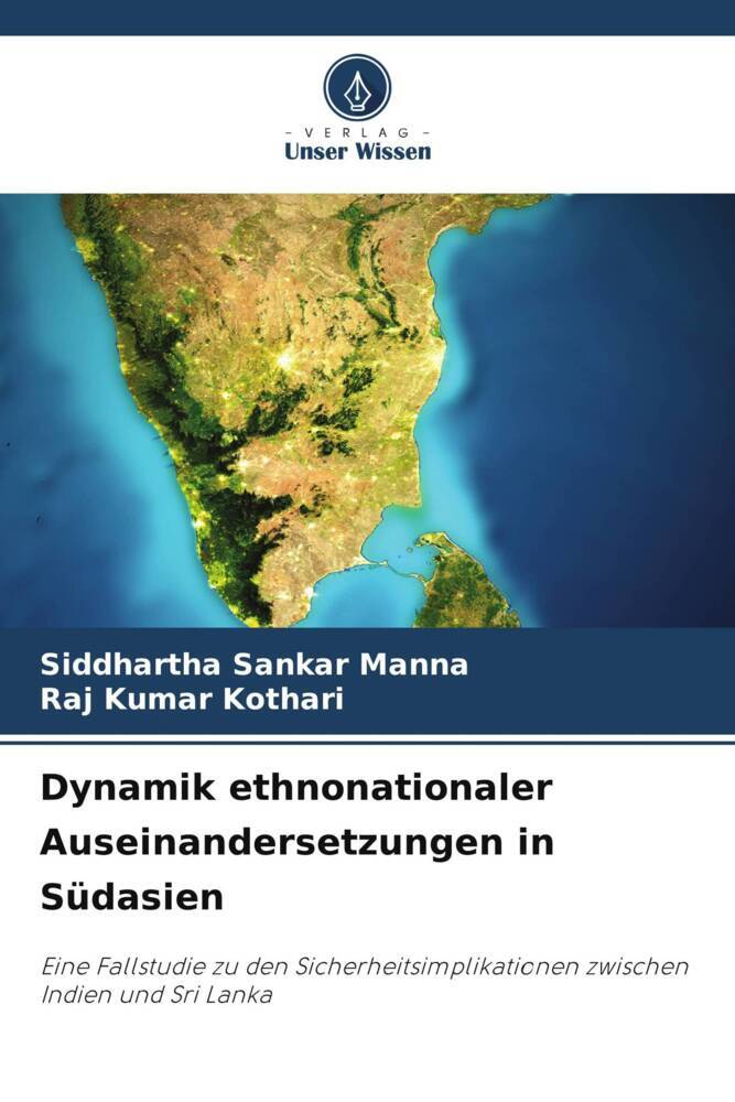 Dynamik ethnonationaler Auseinandersetzungen in Südasien
