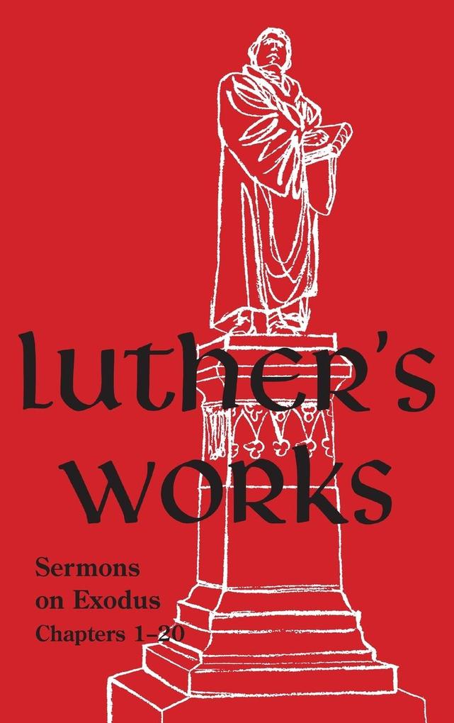 Luther‘s Works - Volume 62