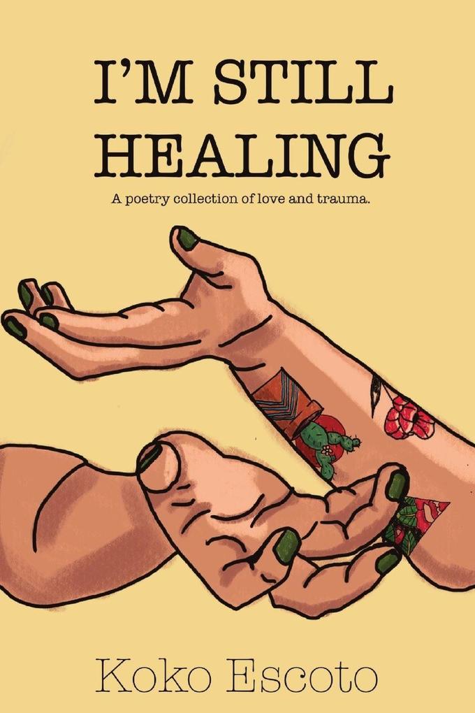 I'M STILL HEALING