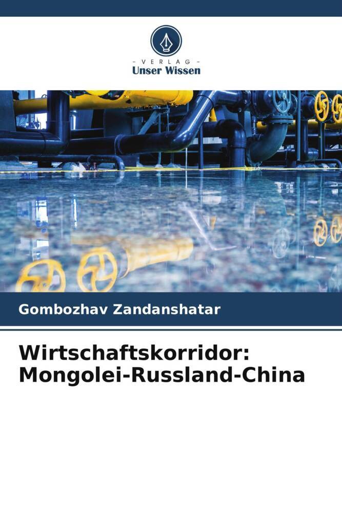 Wirtschaftskorridor: Mongolei-Russland-China