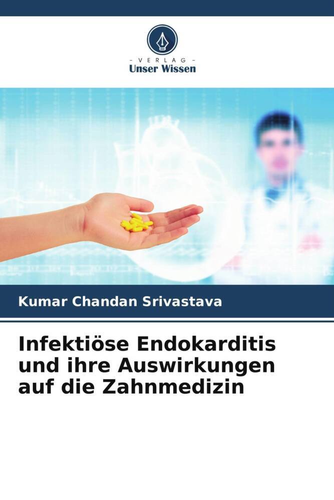 Infektiöse Endokarditis und ihre Auswirkungen auf die Zahnmedizin