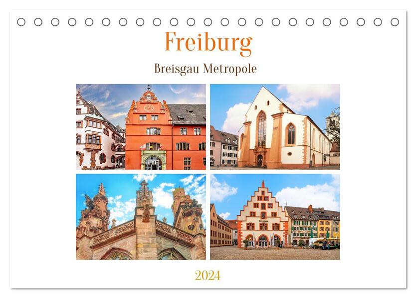 Freiburg - Breisgau Metropole (Tischkalender 2024 DIN A5 quer) CALVENDO Monatskalender
