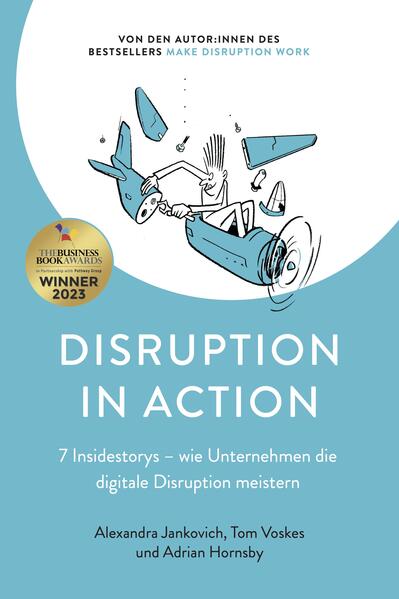 Disruption in Action