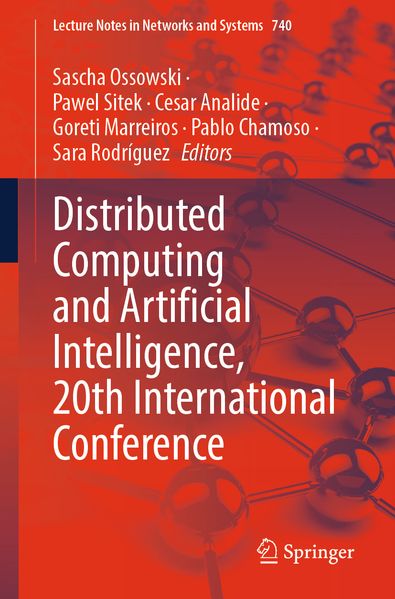 Distributed Computing and Artificial Intelligence 20th International Conference