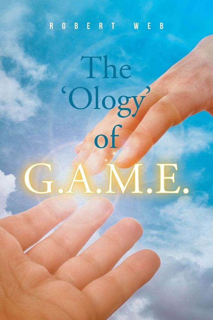 The 'Ology' of G.A.M.E.