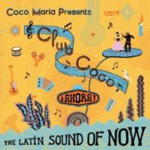 Club Coco 2 (Ahora! The Latin Sound of Now)