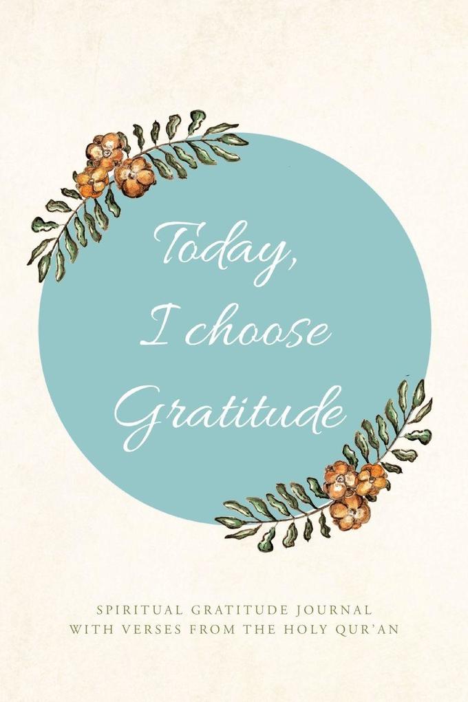 Today I choose Gratitude
