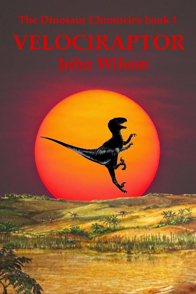 Velociraptor (The Dinosaur Chronicles #1)