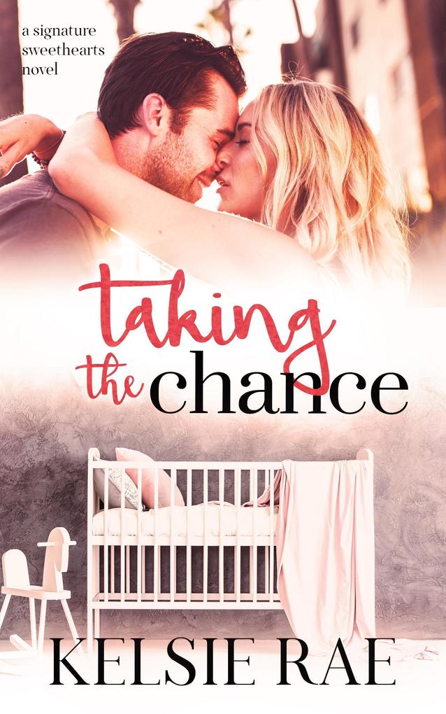 Taking the Chance (Signature Sweethearts #1)