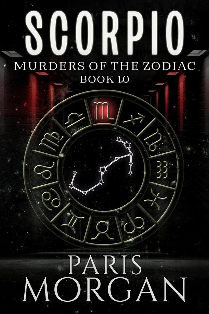 Scorpio (Murders of the Zodiac #10)