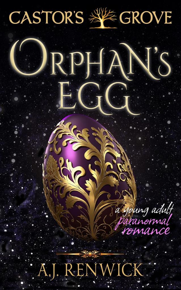 Orphan‘s Egg (A Castor‘s Grove Young Adult Paranormal Romance)