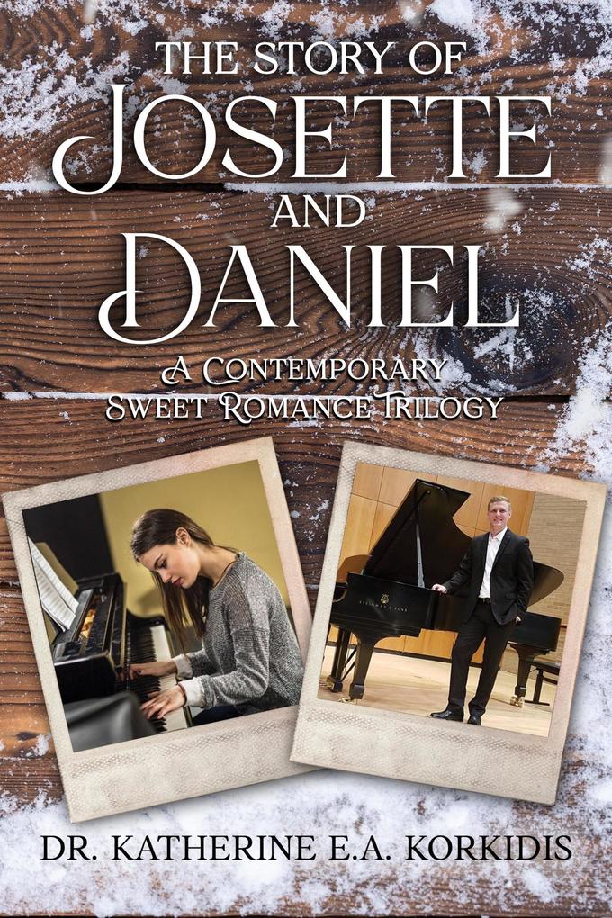 The Story of Josette and Daniel Trilogy