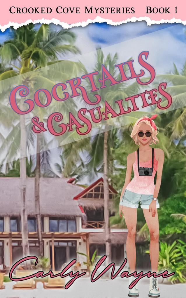 Cocktails & Casualties (Crooked Cove Mysteries #1)