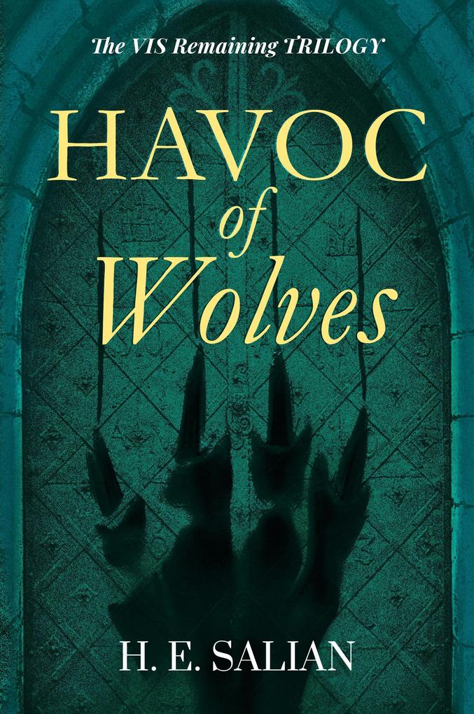 Havoc of Wolves (The Vis Remaining #2)