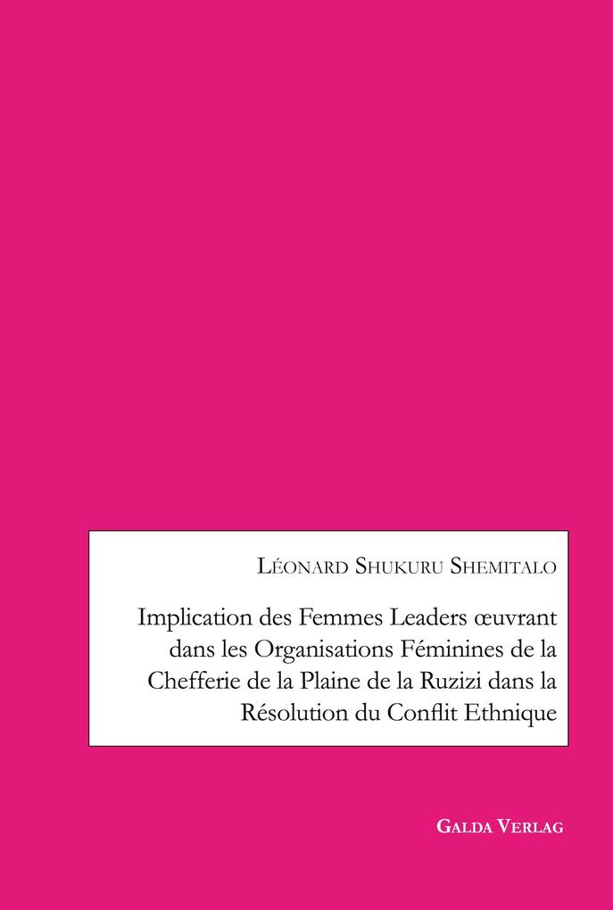 Implication des femmes leaders uvrant dans les organisations féminines de la chefferie de la Plaine de la Ruzizi dans la résolution du conflit ethnique