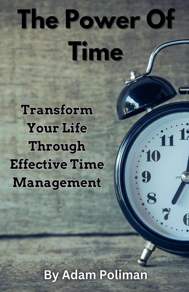 The Power of Time
