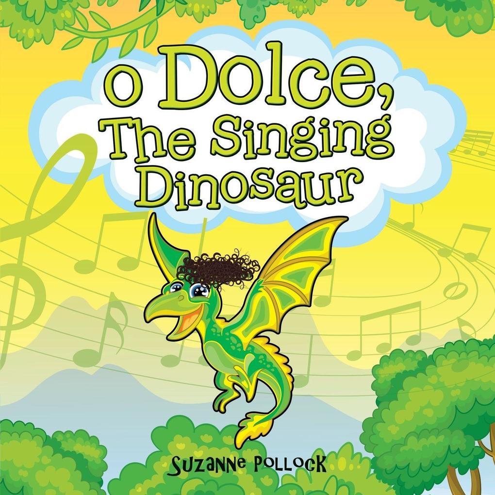 O Dolce The Singing Dinosaur